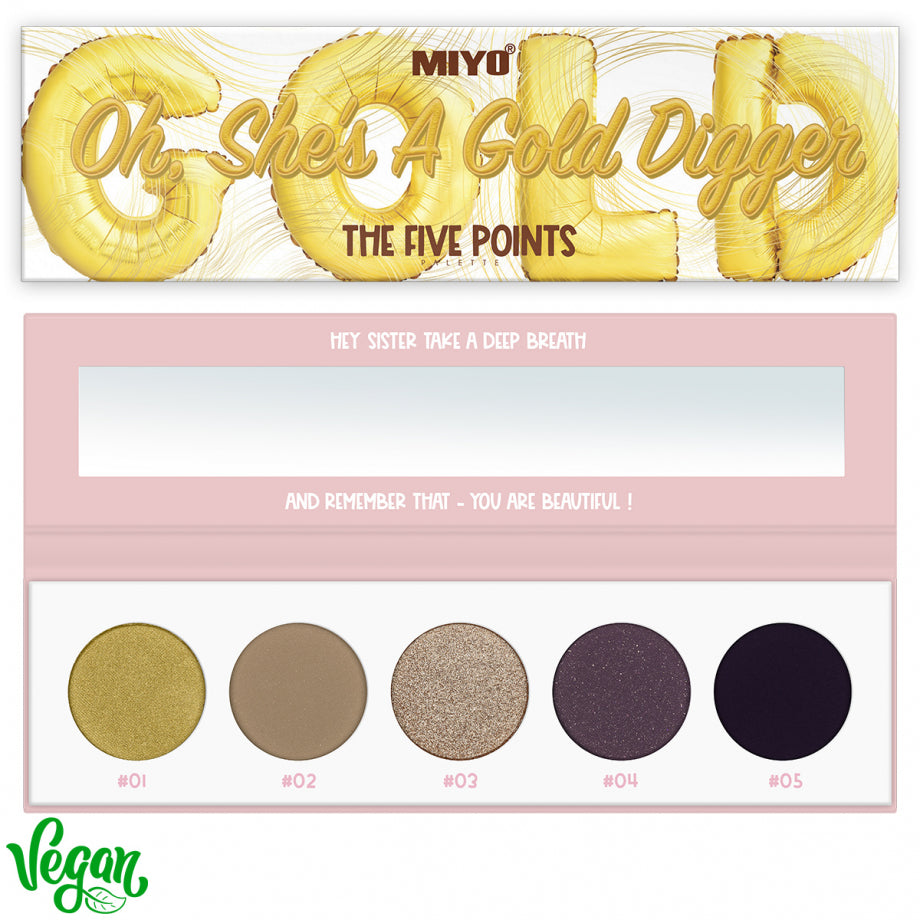 MIYO  04-5 Point Palette Eyeshadows OH, SHE'S A GOLD DIGGER image 0