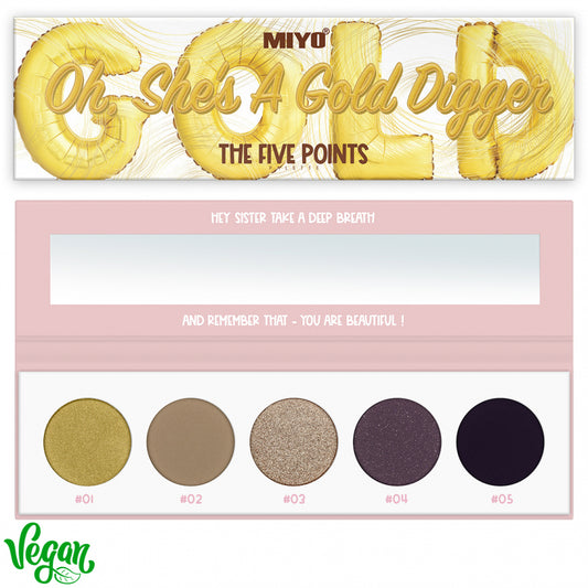 MIYO  04-5 Point Palette Eyeshadows OH, SHE'S A GOLD DIGGER image 0
