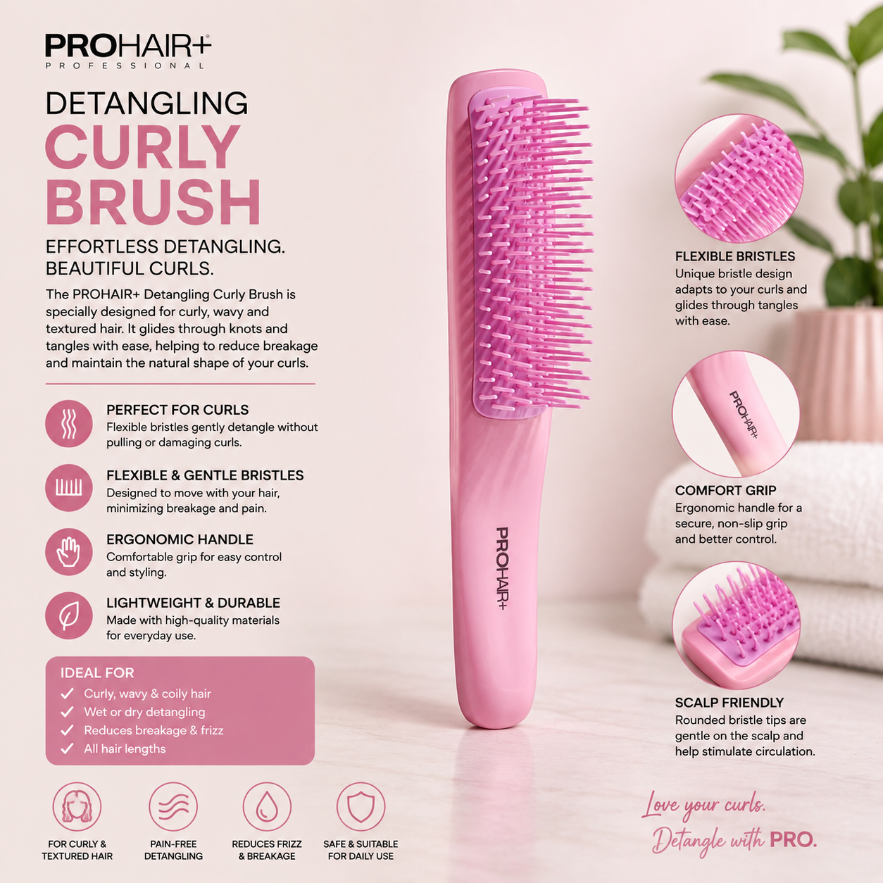 PROHAIR+ DETANGLING CURLY BRUSH